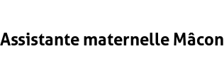 Assistante maternelle Mâcon